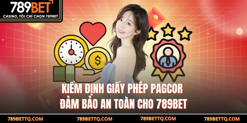 Kiểm định giấy phép PAGCOR đảm bảo an toàn cho nhà cái