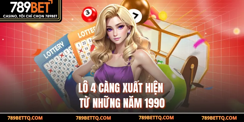 Lô 4 Càng Là Gì? Bí Quyết Chơi Lô 4 Càng Tại 789BET 7 Lô 4 càng xuất hiện từ những năm 1990