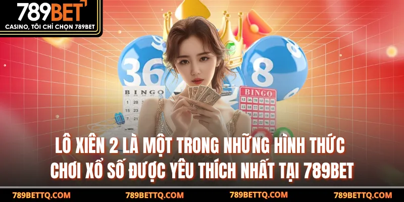Lô Xiên 2 789BET - Hướng Dẫn Chơi và Bí Quyết Thắng Lớn 7 Lô xiên 2 là một trong những hình thức chơi xổ số được yêu thích nhất tại 789BET