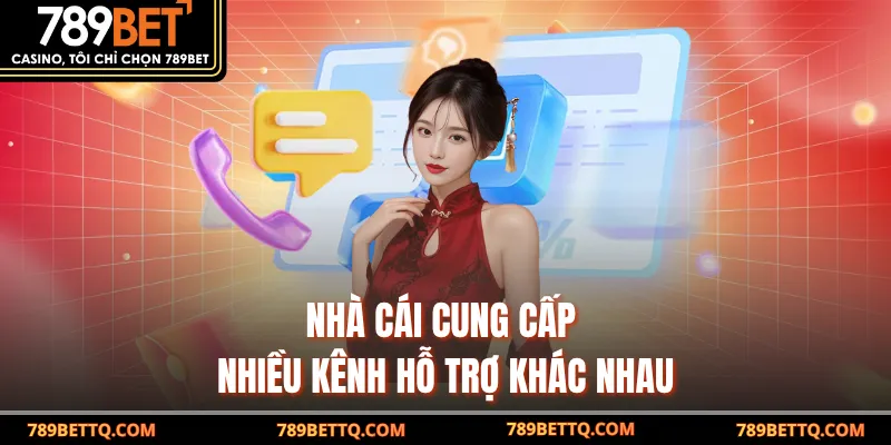 Nhà cái cung cấp nhiều kênh hỗ trợ khác nhau
