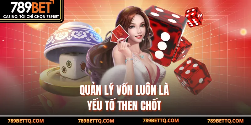 Tool Hack Xóc Đĩa - Bí Quyết Chiến Thắng Tại 789BET 8 Quản lý vốn luôn là yếu tố then chốt