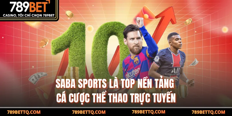 Saba Sports là top nền tảng cá cược thể thao trực tuyến